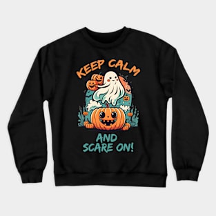 Keep calm and scare on! Crewneck Sweatshirt